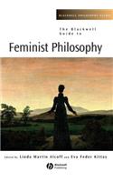 Blackwell Guide to Feminist Philosophy