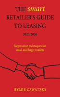 The SMART Retailer's Guide to Leasing 2025/2026