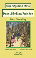 Dance of the Fancy Pants Ants