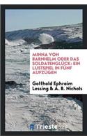 Minna Von Barnhelm Oder Das Soldatengluck