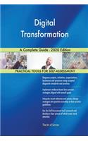 Digital Transformation A Complete Guide - 2020 Edition