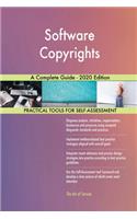 Software Copyrights A Complete Guide - 2020 Edition
