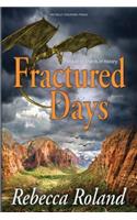 Fractured Days: (2 Shards of History)