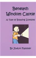 Beneath Windom Castle