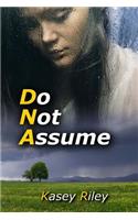 Do Not Assume