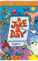 A Joke a Day: 365 Guaranteed Giggles(Sidesplitters)