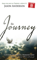 Journey: Captivity, Wilderness, Promised Land, Where Are You Now? Where Will You Go?(English)