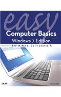 Easy Computer Basics, Windows 7 Edition: (Easy)
