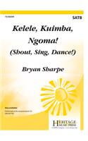 Kelele, Kuimba, Ngoma!
