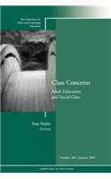 Class Concerns: Adult Education and Social Class: Adult Education and Social Class
