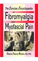 Concise Encyclopedia of Fibromyalgia and Myofascial Pain