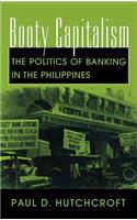 Booty Capitalism: The Politics of Banking in the Philippines