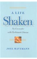 A Life Shaken