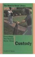 Everything You Need to Know about Custody