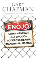 Enojo, El - Bolsillo: Como Manejar Una Emocion Poderosa de Una Manera Saludable