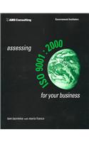 Assessing ISO 9001:2000 for Your Business