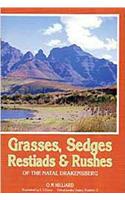 Grasses, Sedges, Restiads and Rushes of the Natal Drakensberg
