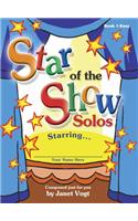 Star of the Show Solos - Book 1, Easy