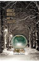 Miracle Workers and Jugglers