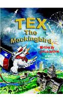 Tex the Mockingbird