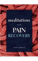 Meditations for Pain Recovery