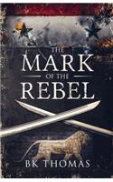 The Mark Of The Rebel