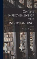 On the Improvement of the Understanding.
