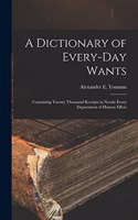 Dictionary of Every-Day Wants