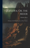 Zofloya; Or, the Moor