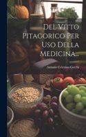 Del Vitto Pitagorico Per Uso Della Medicina...