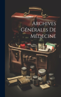Archives Générales De Médecine