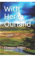 With Her in Ourland