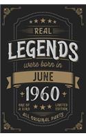 Real Legends were born in June 1960: Vintage Birthday Notebook - Great Individual Gift for Writing Notes, Scribble and Reminders lined 6x9 Inch 100 Pages
