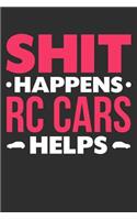Shit Happens RC cars Helps