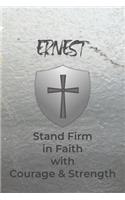 Ernest Stand Firm in Faith with Courage & Strength
