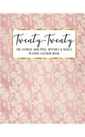 Twenty - Twenty The Ultimate 2020 Pixel Monthly & Weekly Planner Calendar Book