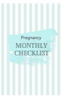 Pregnancy Monthly Checklist