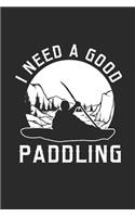 I Need A Good Paddling