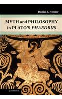 Myth and Philosophy in Plato's Phaedrus