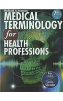 Workbook for Ehrlich/Schroeder's Medical Terminology for Health Professions, 7th