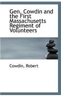 Gen. Cowdin and the First Massachusetts Regiment of Volunteers