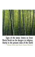 Signs of the Times: Letters to Ernst Moritz Arndt on the Dangers to Religious Liberty in the Present