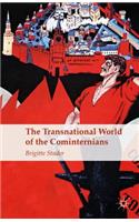 Transnational World of the Cominternians