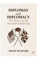 Diplomas and Diplomacy: The History of the Marshall Scholarship