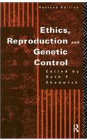 Ethics, Reproduction and Genetic Control