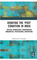 Debating the 'Post' Condition in India