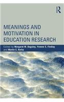 Meanings and Motivation in Education Research