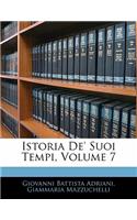 Istoria De' Suoi Tempi, Volume 7