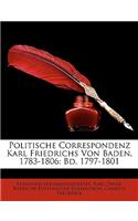 Politische Correspondenz Karl Friedrichs Von Baden, 1783-1806