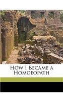 How I Became a Homoeopath